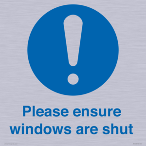 Please ensure windows are shut